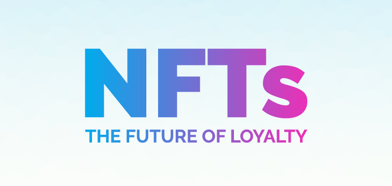 NFT's The Future of Loyalty