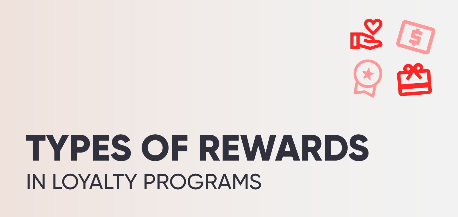 14-types-of-loyalty-program-rewards-loyalty-reward-co