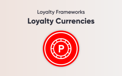 Loyalty Frameworks: Loyalty Currencies