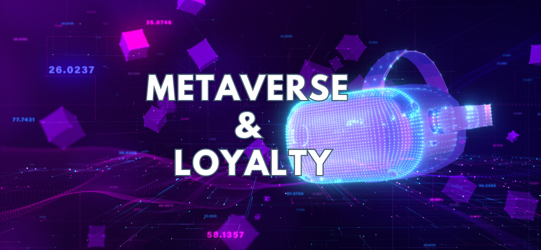 Are Loyalty programs relevant in the metaverse - Loyalty & Reward Co