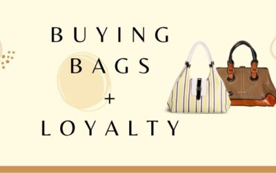 Buying bags and loyalty