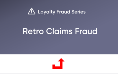 Loyalty Fraud: How to protect against retro claims fraud