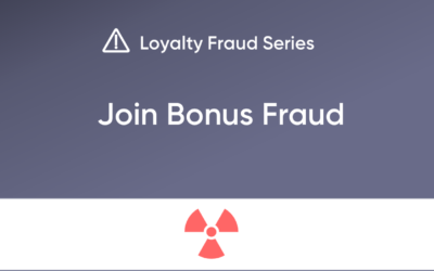 Loyalty Fraud: The threat of Join Bonus Fraud